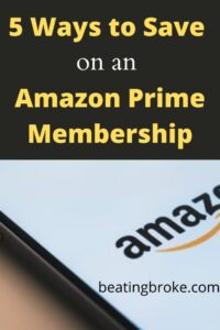 5 Ways to Save on an Amazon Prime Membership — Beating Broke