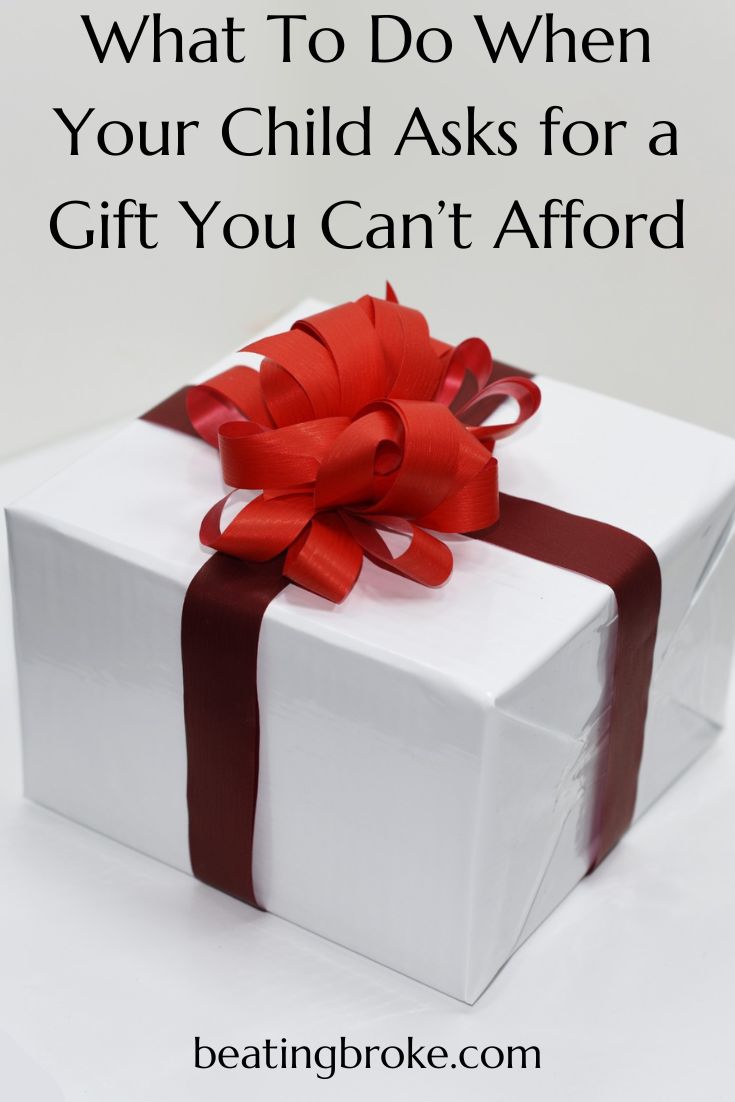 What To Do When Your Child Asks for a Present You Can’t Afford ...